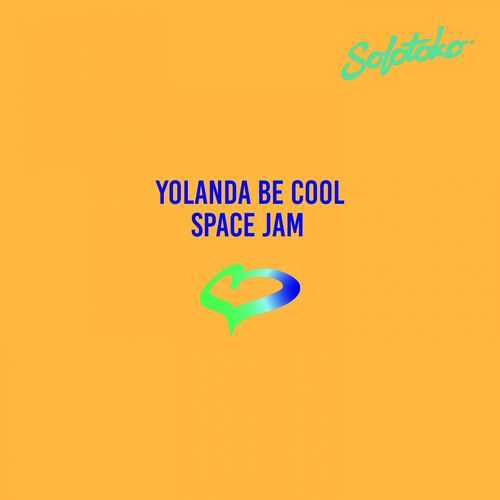 Yolanda Be Cool - Space Jam